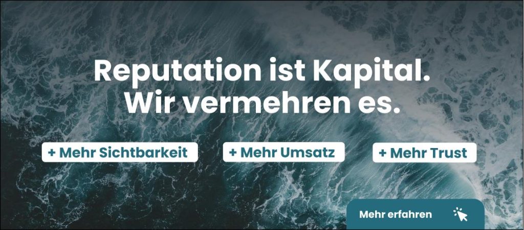 Informieren Sie sich über unser Reputaionsmanagement