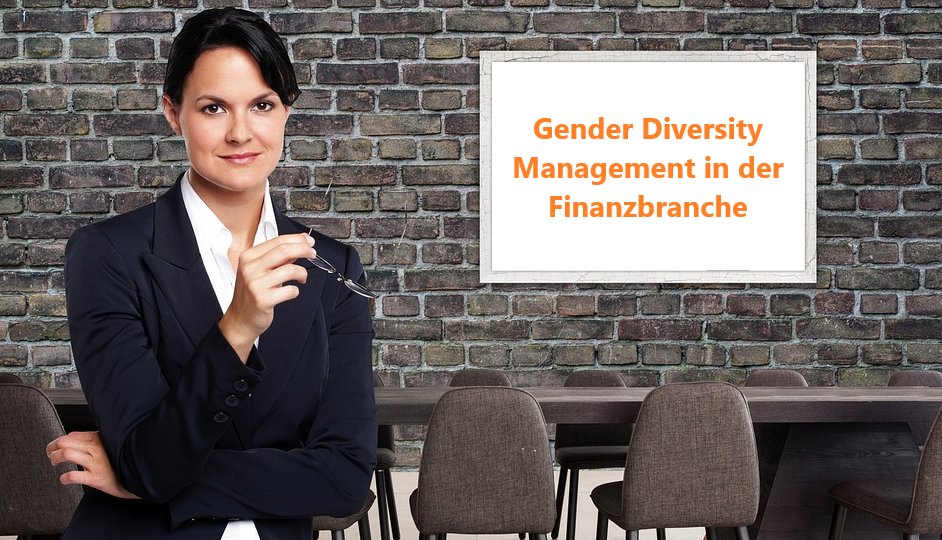 Gender Diversity Management in der Finanzbranche - Gender Diversity Index