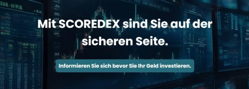 Für die Sicherheit Ihrer Finanzen l- Kein Investment ohne SCOREDEX