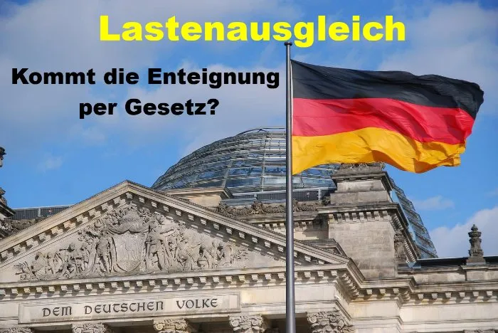 Lastenausgleichsgesetz - die stille Änderung zur Enteignung?