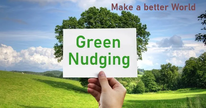 Green Nudging - MABEWO Green-Nudging-Strategien - Make a better world